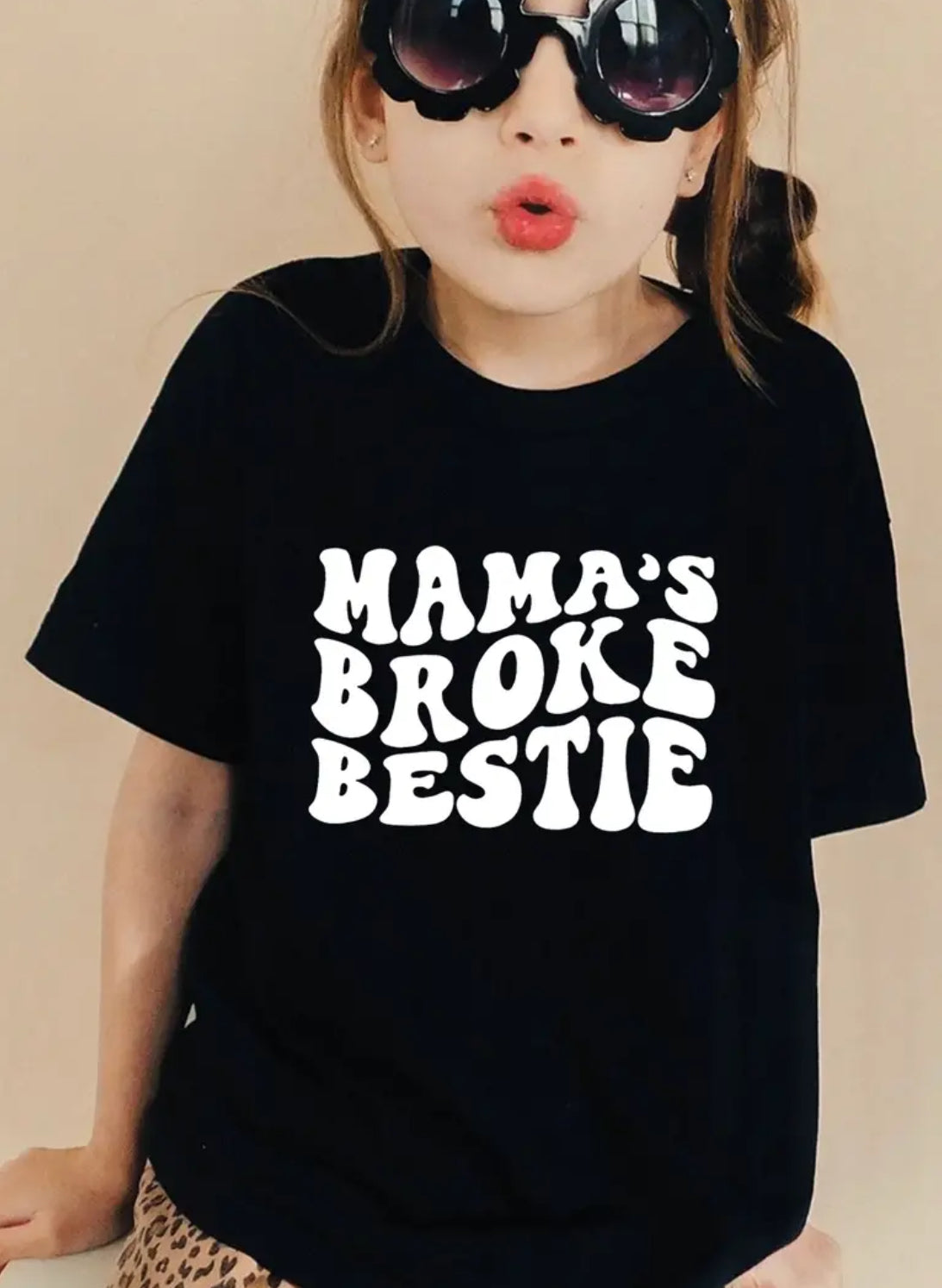 “MAMA'S BROKE BESTIE” Casual Crew Neck T-Shirt