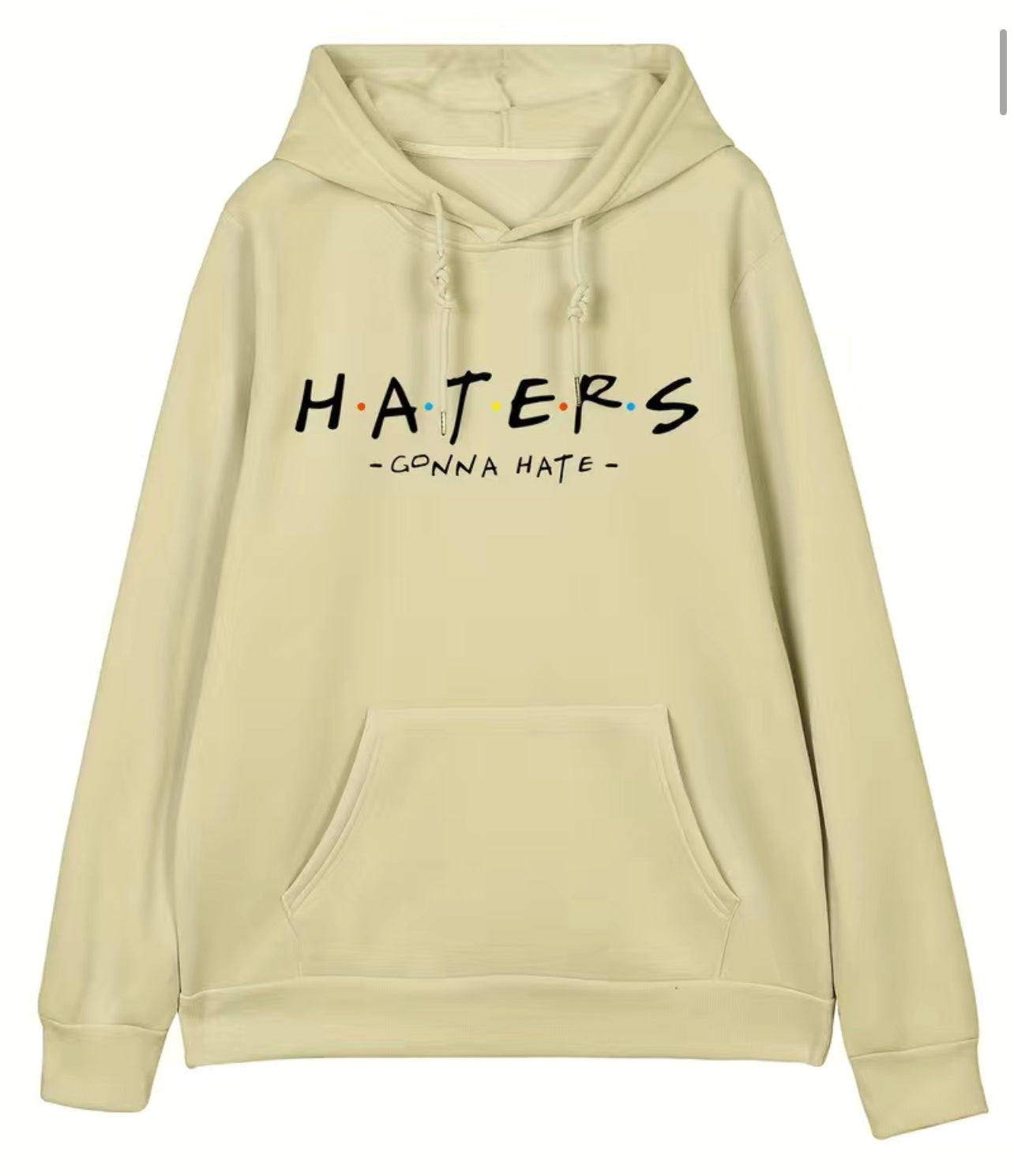 “Haters Gonna Hate” Pullover Hoodie - Kangaroo Pocket, Loose Casual Fit, Perfect Gift for Men or Women