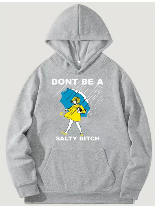 Sudadera informal con capucha y bolsillo tipo canguro “Don't Be Salty”