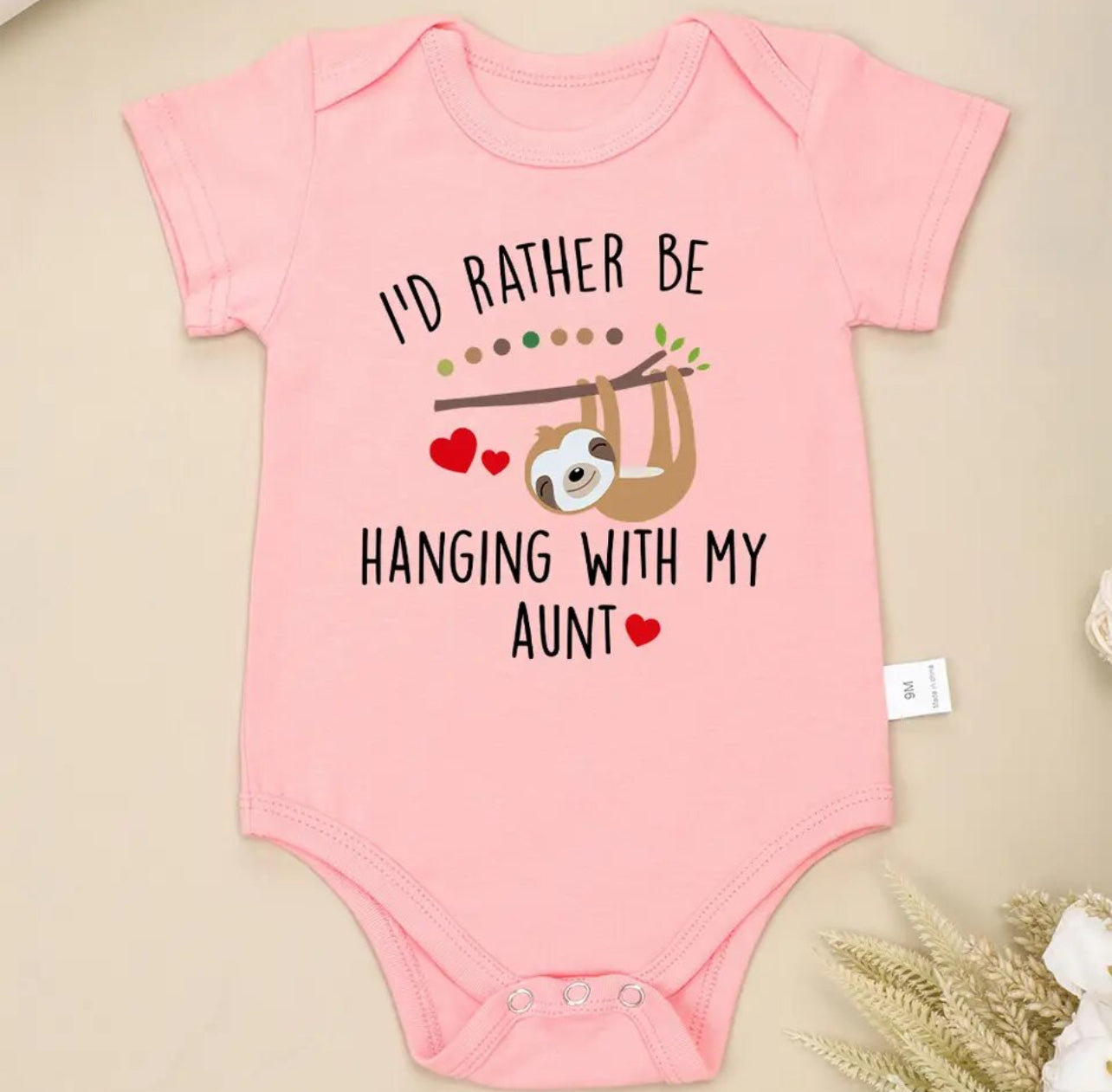 “I'd Rather Be Hanging With My Aunt” Fun Newborn Onesies