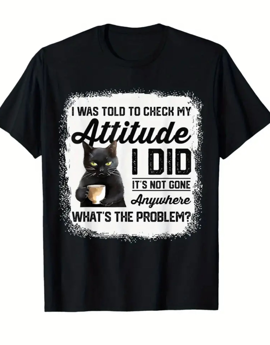 "I Was Told To Check My Attitude" Cat Lovers, Women’s T-Shirt