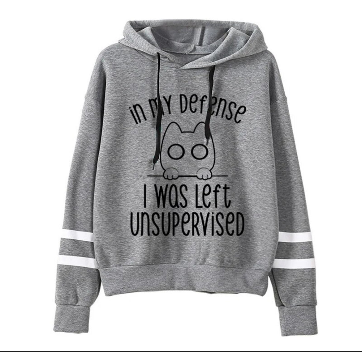 In My Defense I Was Left Unsupervised Cat Sweatshirts, Hoodies Pullover Oversize