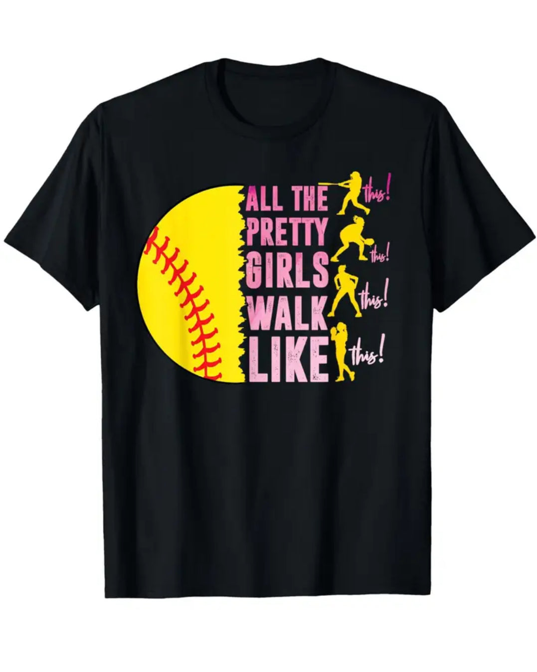 ‘All The Pretty Girls’ Walk Like This Sports Player Women T-Shirt