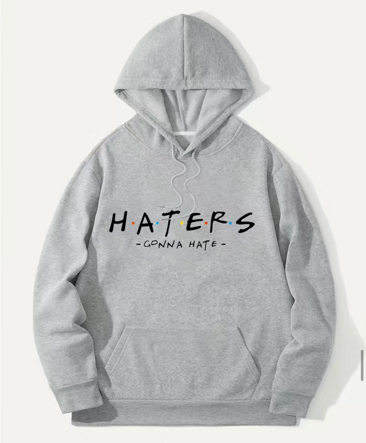 “Haters Gonna Hate” Pullover Hoodie - Kangaroo Pocket, Loose Casual Fit, Perfect Gift for Men or Women