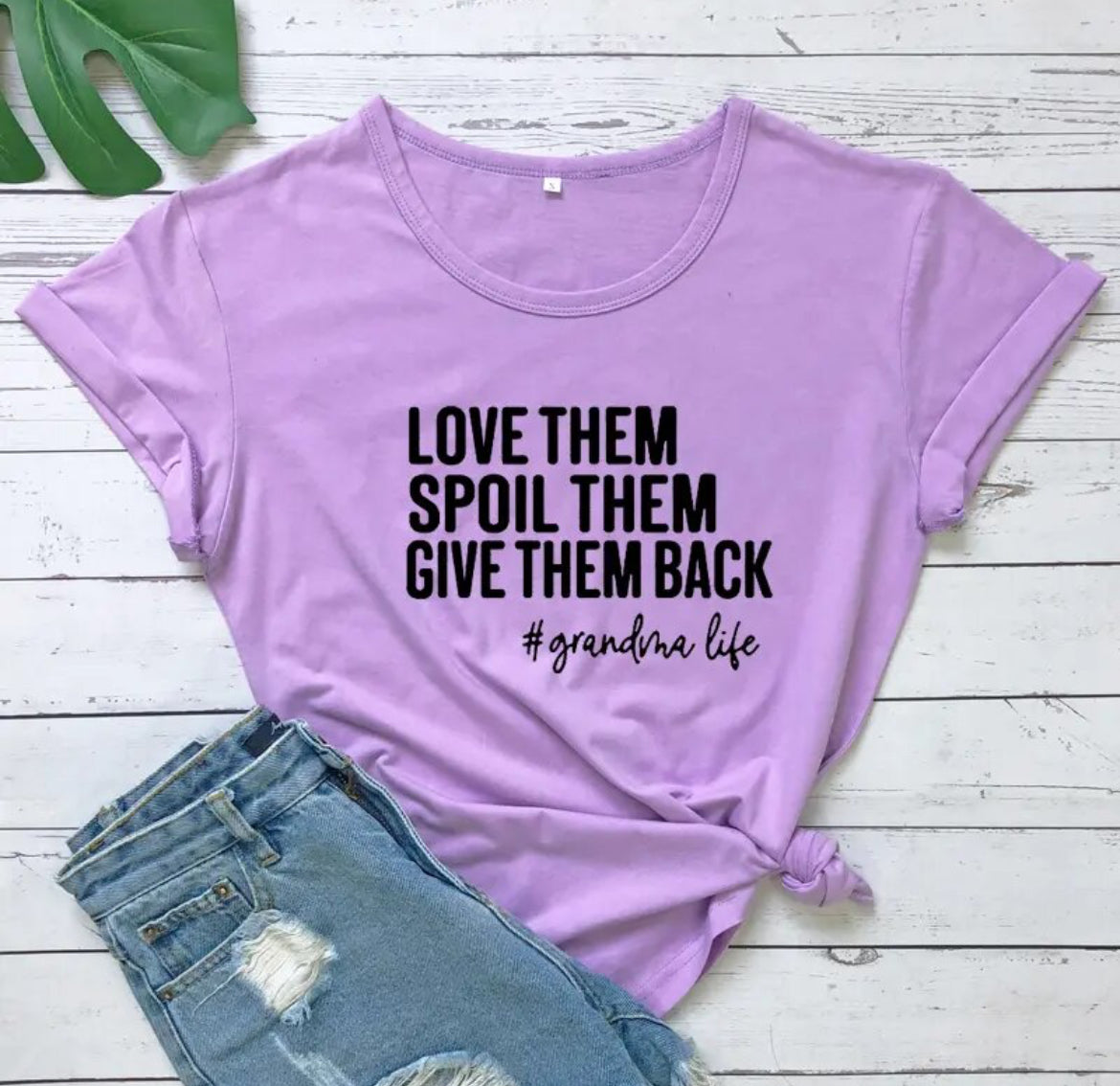 Love Them Spoil Them Give Them Back, Casual Women Short Sleeve