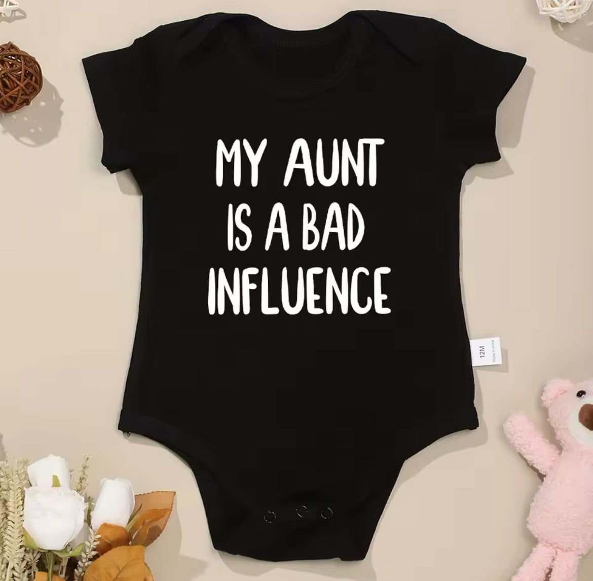 “My Aunt Is A Bad Influence” Baby Onesie