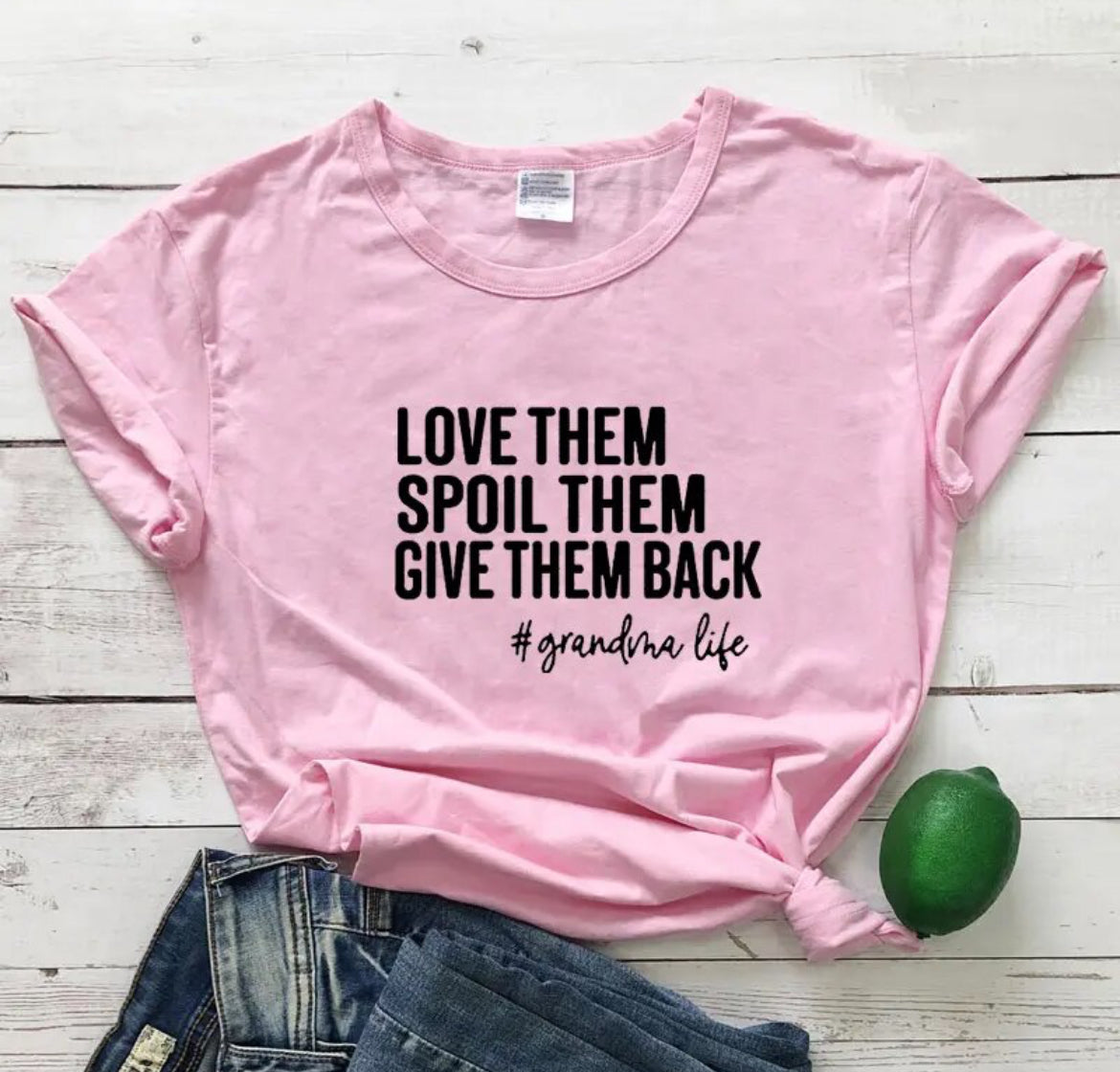 Love Them Spoil Them Give Them Back, Casual Women Short Sleeve