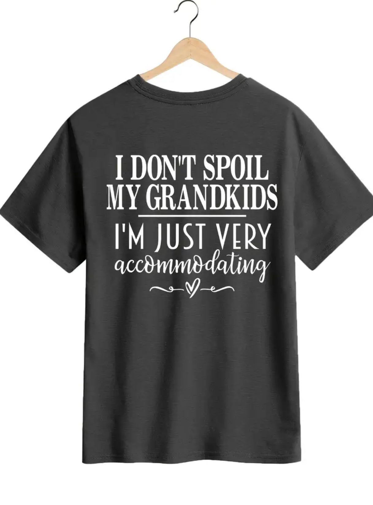 “I don’t Spoil My Grandkids” Crew Neck T-Shirt, Casual Short Sleeve T-Shirt