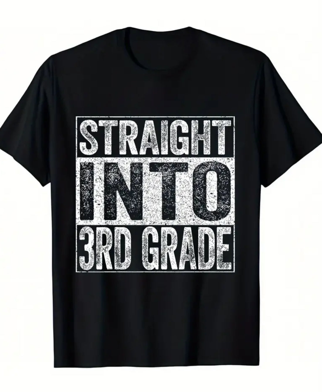 Camiseta informal para niños con la frase “STRAIGHT INTO 3RD GRADE”