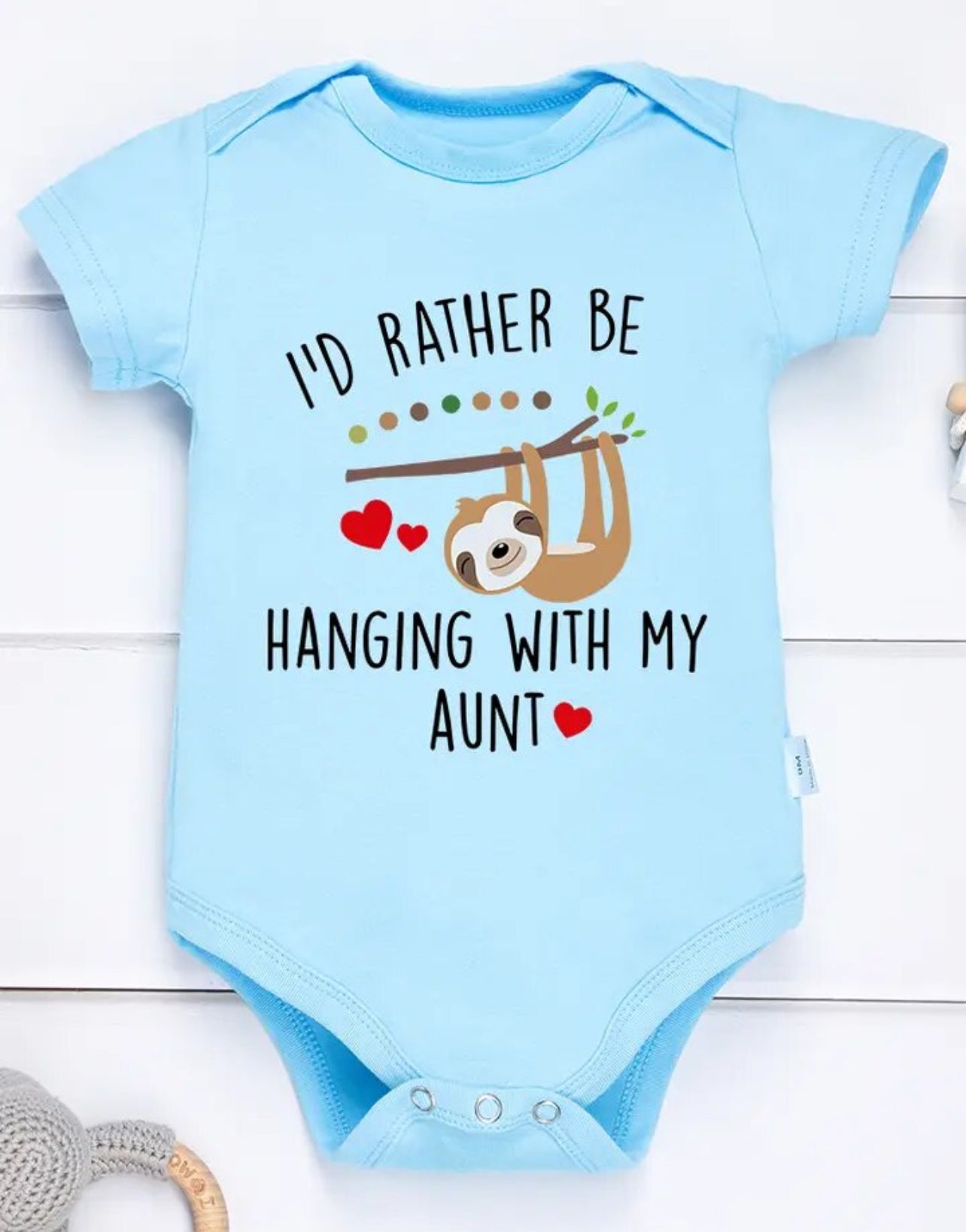 “I'd Rather Be Hanging With My Aunt” Fun Newborn Onesies