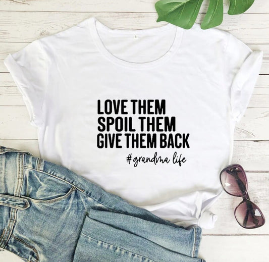 Love Them Spoil Them Give Them Back, Casual Women Short Sleeve