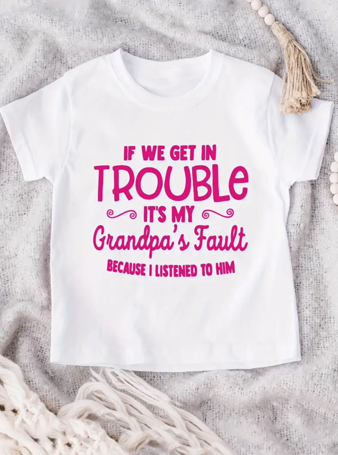 “It's My Grandpa's Fault”Round Neck T-Shirt