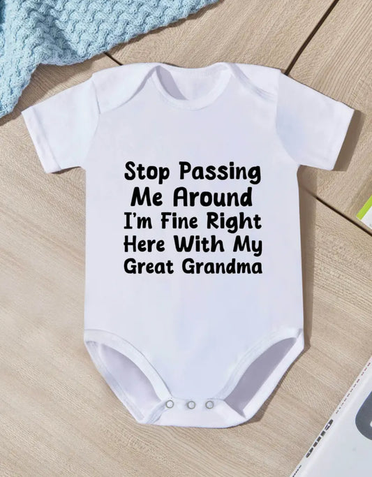 “ I’m Fine With Great Grandma” Baby Onesie