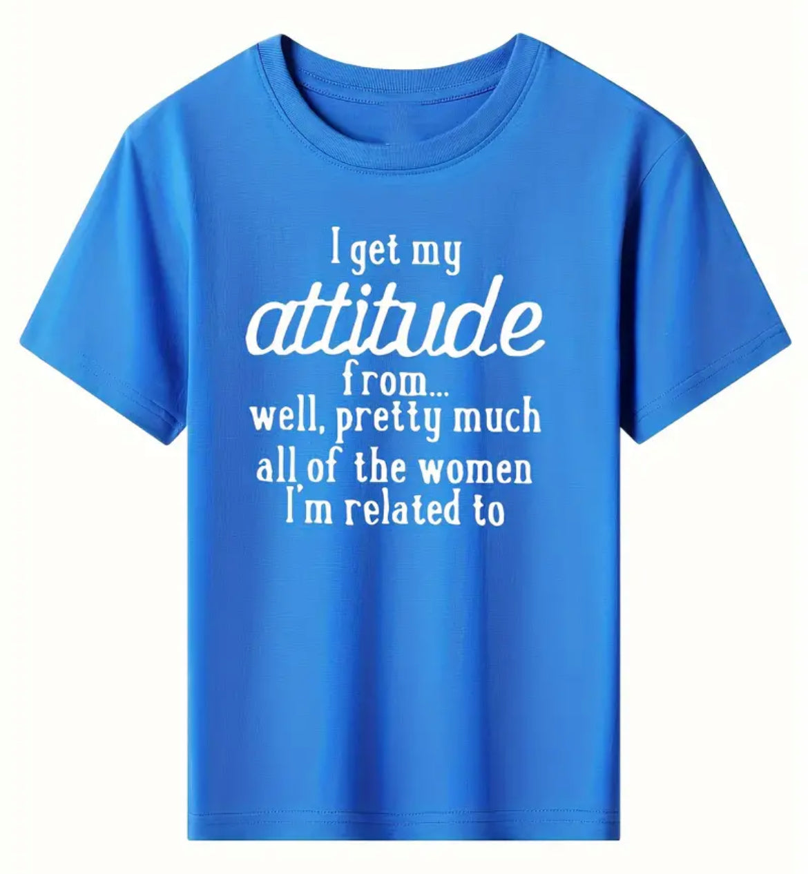 Camiseta informal de cuello redondo para niños y niñas con la frase “I get my Attitude” (Tengo mi actitud)