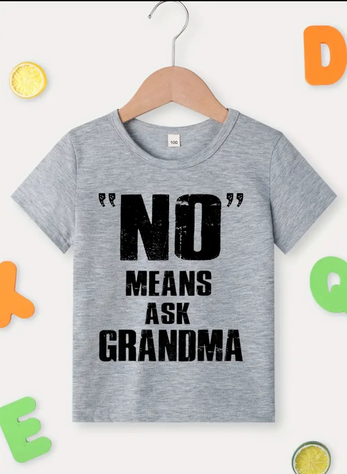 "No" Means Ask Grandma Print Tee Tops and other gift ideas