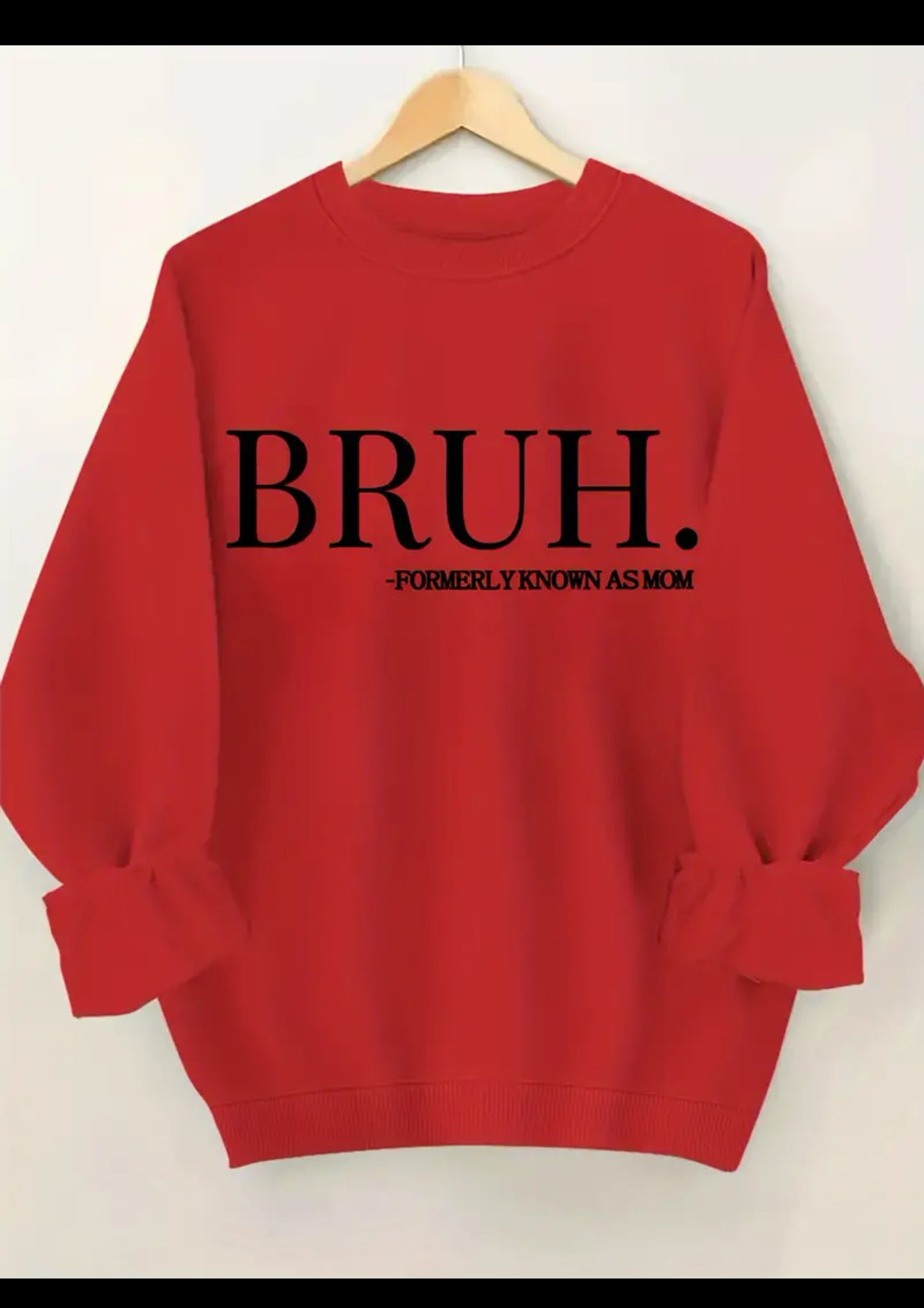 Bruh! AKA Mom, Soft XL Sweatshirt