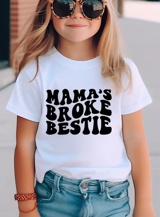 Camiseta informal de cuello redondo con el mensaje “MAMA'S BROKE BESTIE”