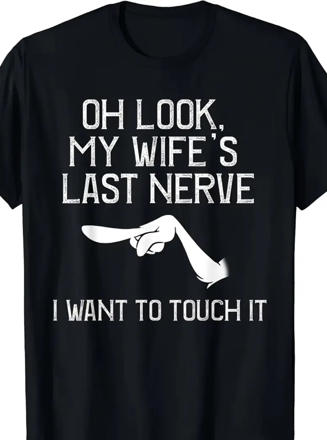 Camiseta divertida de talla grande para hombre con el mensaje “El último nervio de mi mujer”, memes irónicos