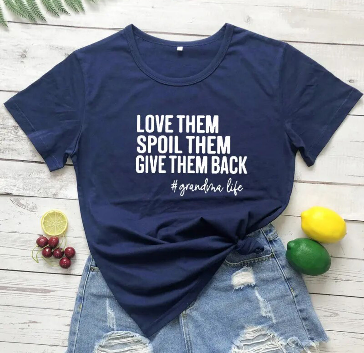 Love Them Spoil Them Give Them Back, Casual Women Short Sleeve