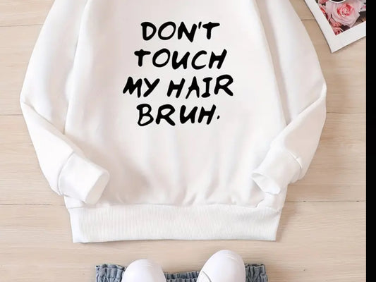 Sudadera con capucha y texto "NO TOQUES MI CABELLO", de género neutro