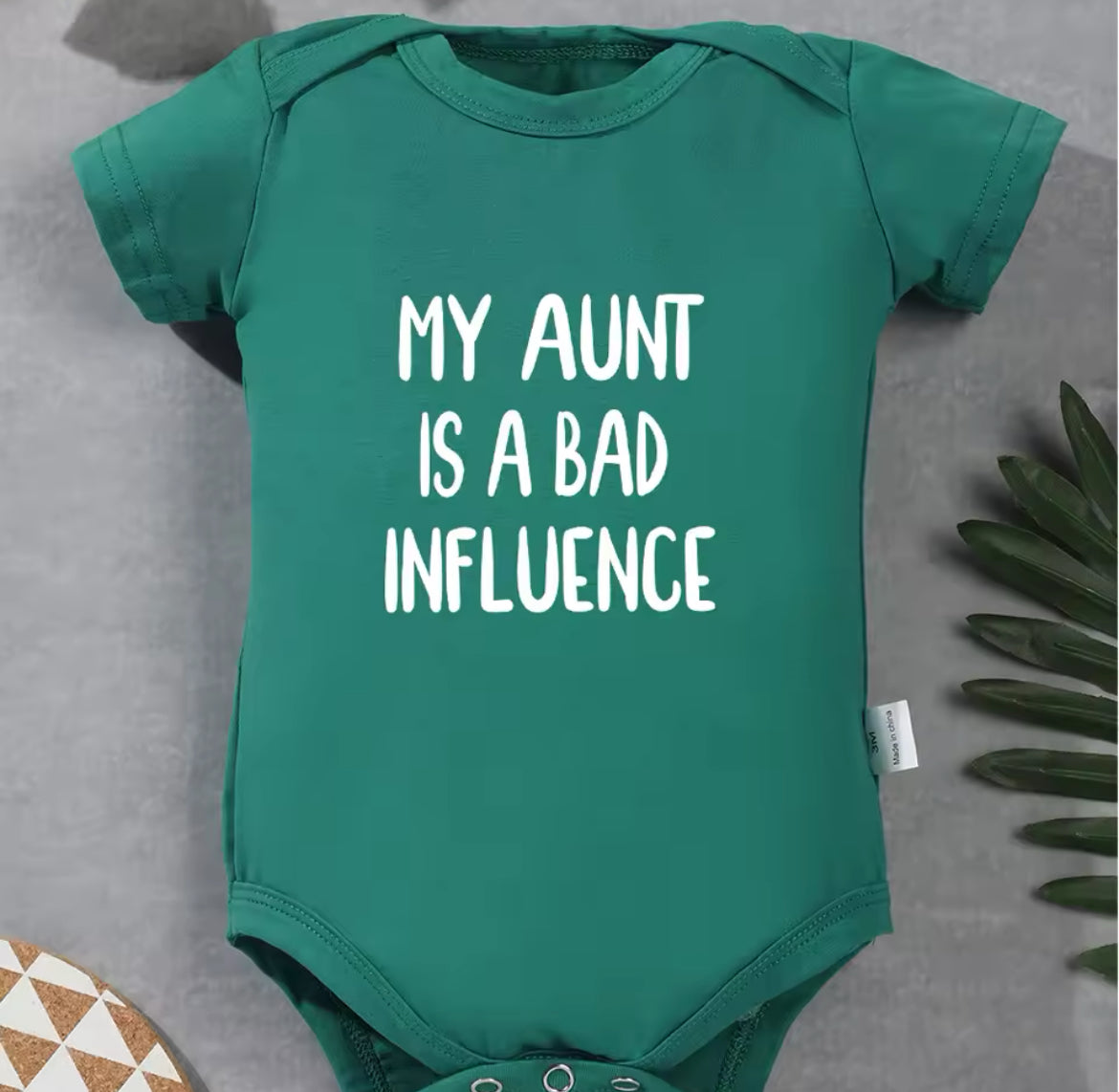 “My Aunt Is A Bad Influence” Baby Onesie