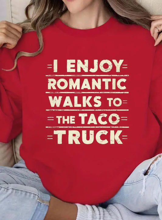 “I Enjoy Romantic Walks” Crew Neck Hoodie Design