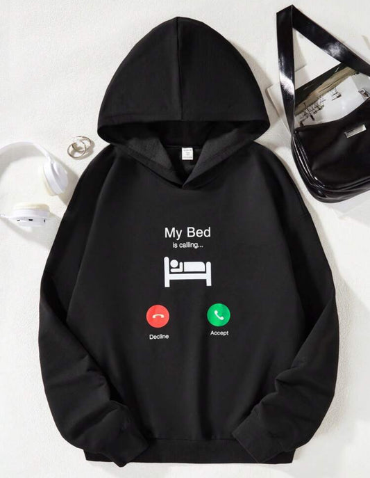 “My Bed Is Calling” Hooded Sweatshirt