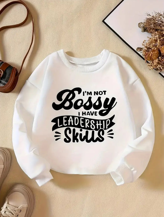 “Not Bossy, Leadership Skills” Kids Pullover Sweatshirt