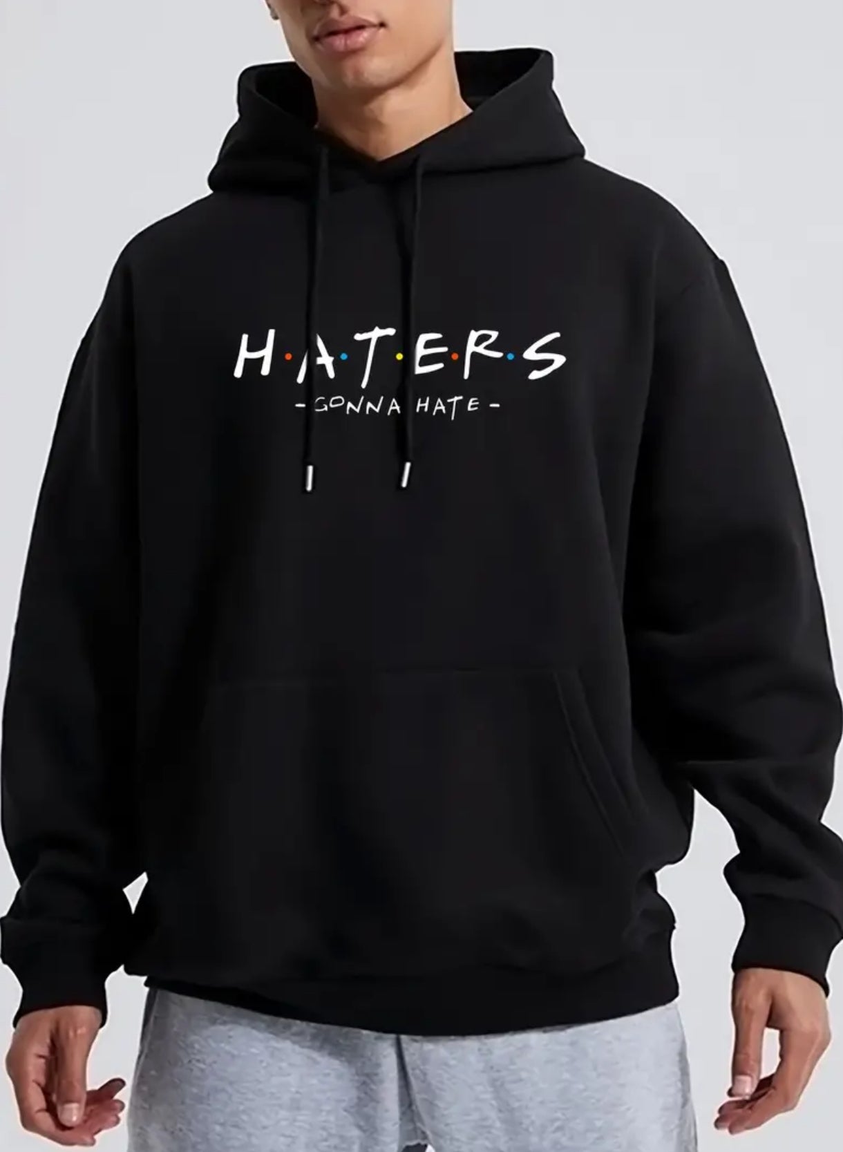 “Haters Gonna Hate” Pullover Hoodie - Kangaroo Pocket, Loose Casual Fit, Perfect Gift for Men or Women