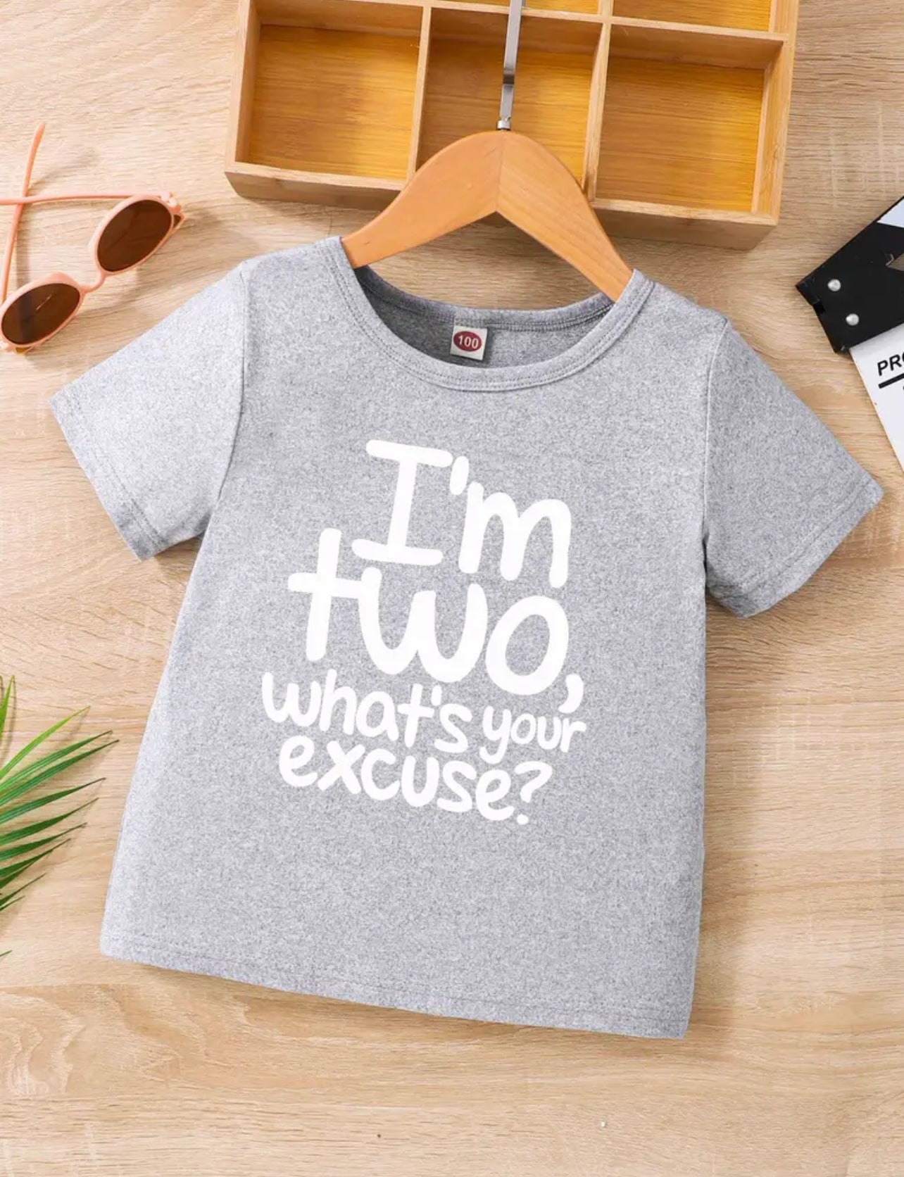 Camiseta "Tengo dos años, ¿cuál es tu excusa?"