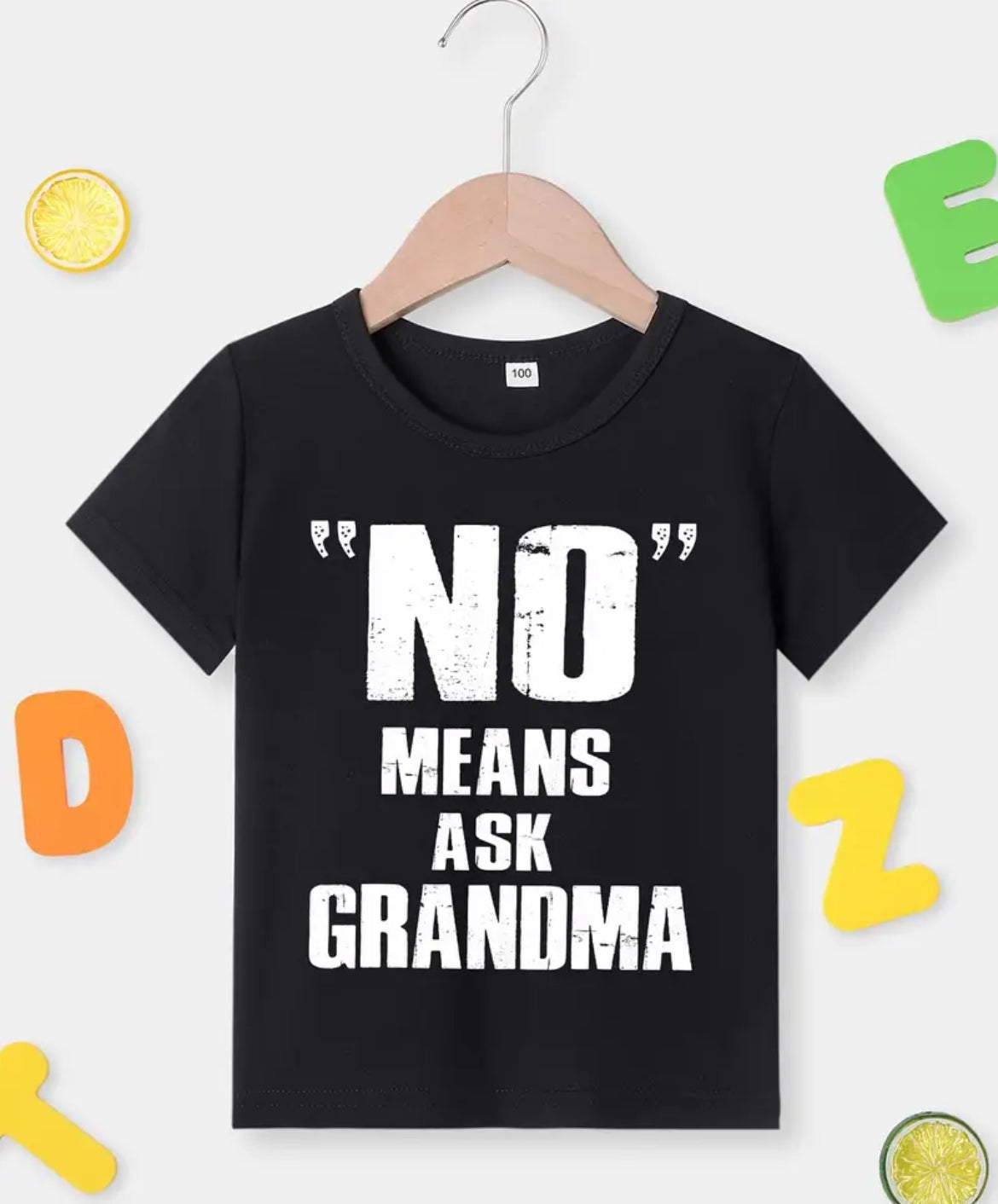 "No" Means Ask Grandma Print Tee Tops and other gift ideas