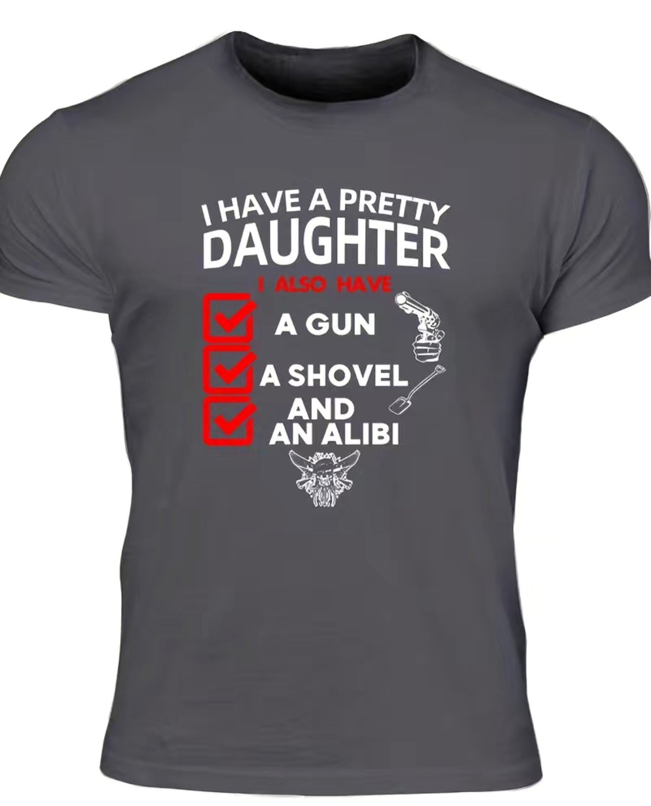 “I HAVE A PRETTY DAUGHTER” Print Modern Dad T-Shirt