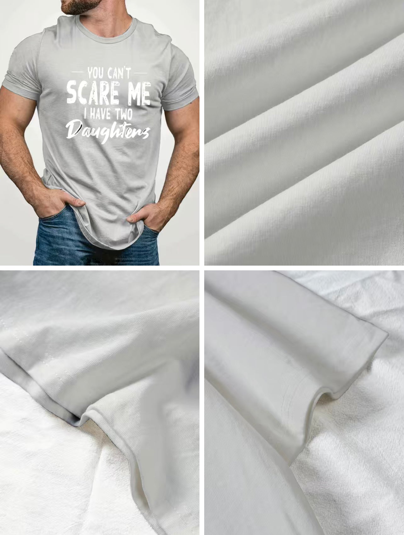 You Can’t Scare Me, I Have Two Daughter’s T-Shirt