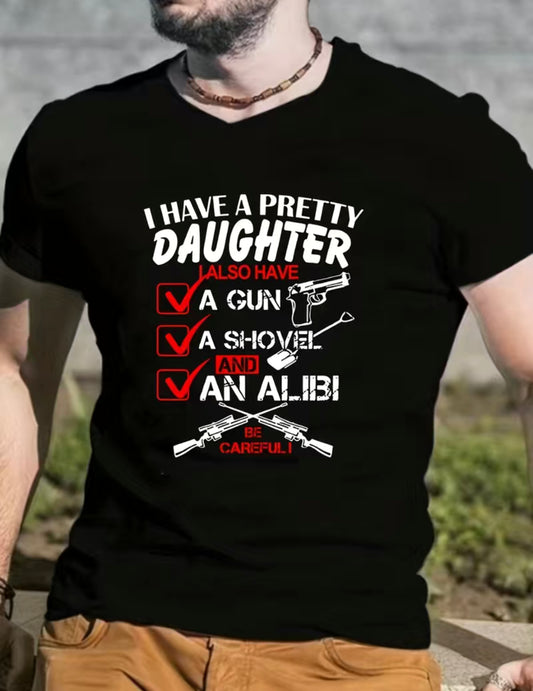 “I HAVE A PRETTY DAUGHTER” Print Modern Dad T-Shirt